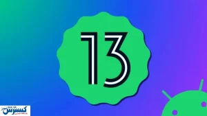 جزئیات مهم درباره پیش نمایش اندروید ۱۳